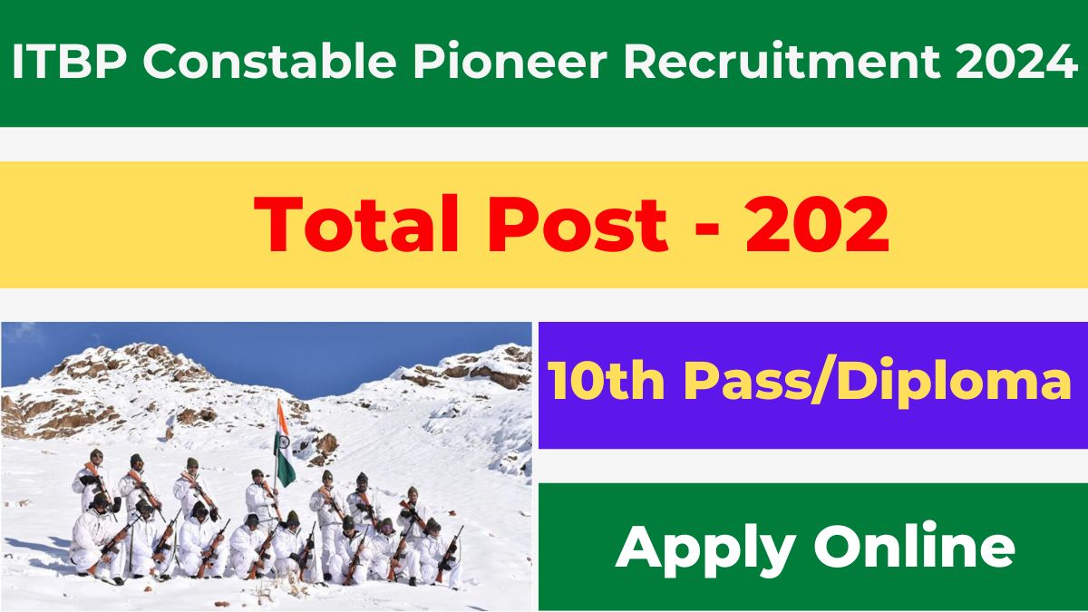 ITBP Constable Pioneer Recruitment 2024